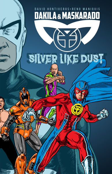DAKILA / MASKARADO: SILVER LIKE DUST